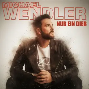 Michael Wendler – Nur Ein Dieb