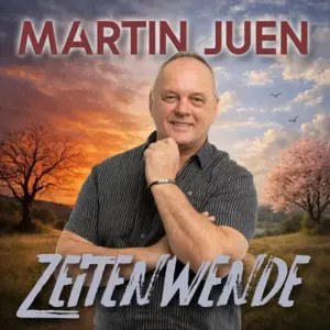 Martin Juen – Zeitenwende