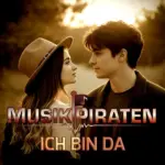 MusikPiraten – Ich Bin Da