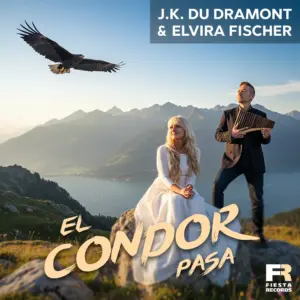 J.K. Du Dramont & Elvira Fischer – El Condor Pasa