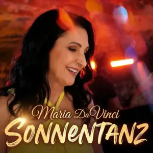 Maria Da Vinci – Sonnentanz Im Herzen