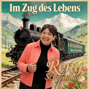 Reny Schawalder – Im Zug Des Lebens