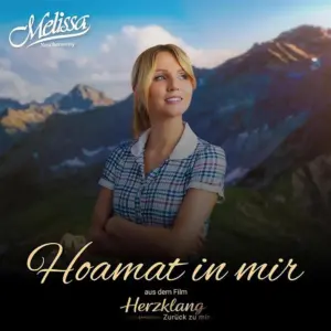 Melissa Naschenweng – Hoamat In Mir