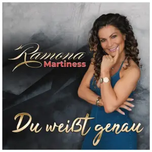 Ramona Martiness – Du Weisst Genau