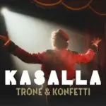 Kasalla – Trone Un Konfetti