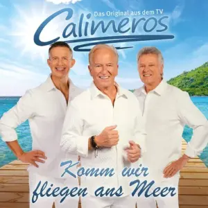 Calimeros – Komm Wir Fliegen Ans Meer