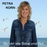 Petra Korn – Du Bist Wie Ebbe Und Flut