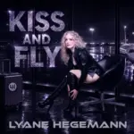 Lyane Hegemann – Kiss And Fly