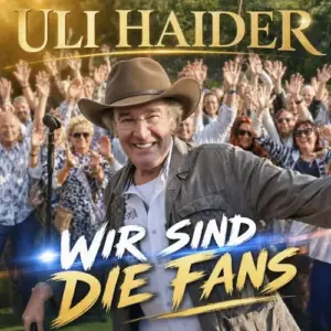 Uli Haider – Wir Sind Die Fans