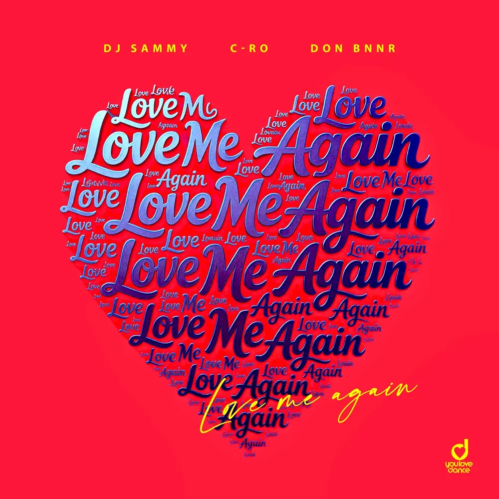 DJ Sammy x C-Ro x Don Bnnr – Love Me Again